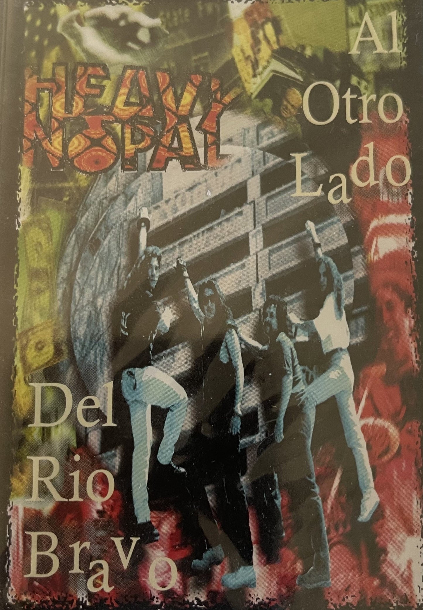 Heavy Nopal – Al Otro Lado Del Rio Bravo (Cassette)