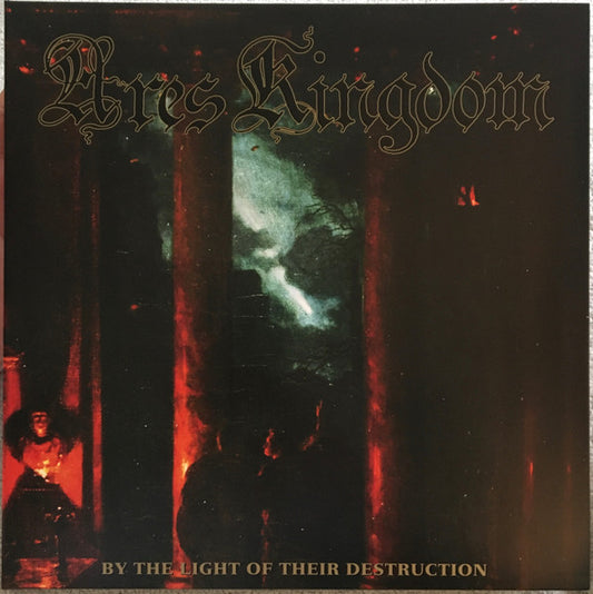 Ares Kingdom - By the Light of Their Destruction (LP 12”)