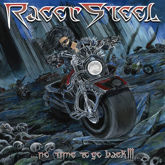 Racer Steel ‎– ...No Time To Go Back!!! (CD)