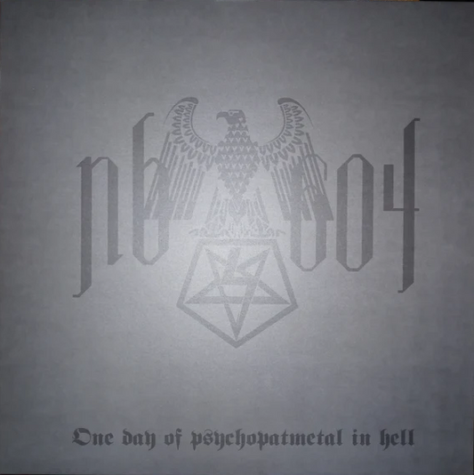 NB-604 ‎– One Day Of Psychopatmetal In Hell (LP 12")
