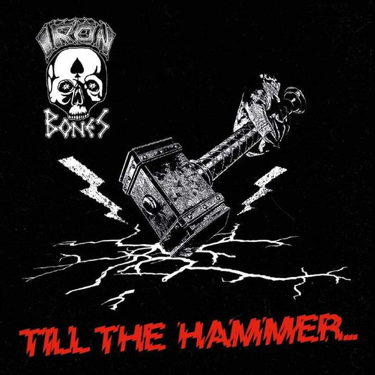 Iron Bones - Till The Hammer (LP 12")
