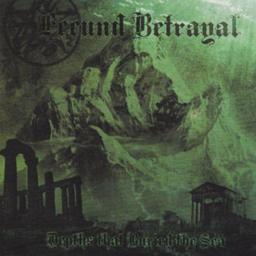 Fecund Betrayal ‎– Depths That Buried The Sea (CD)